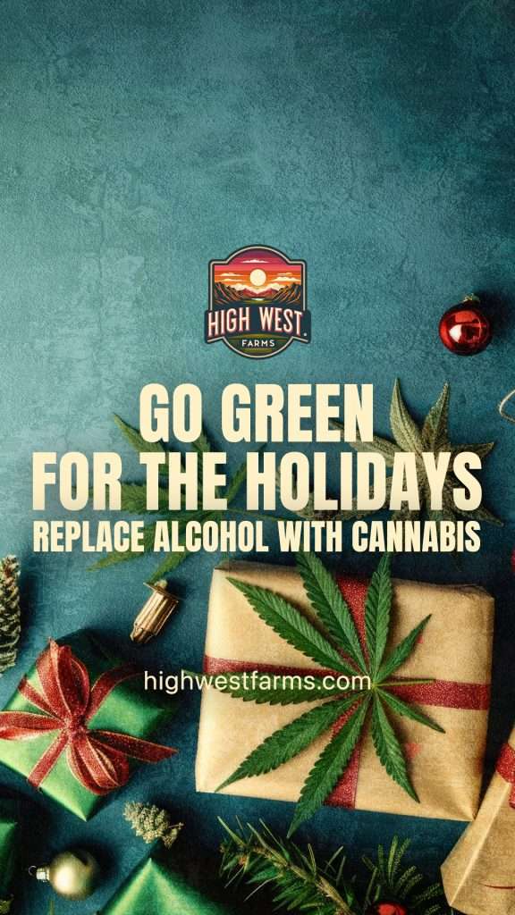 Go Green for the Holidays: Replace Alcohol with Cannabis HWF 4 1 576x1024