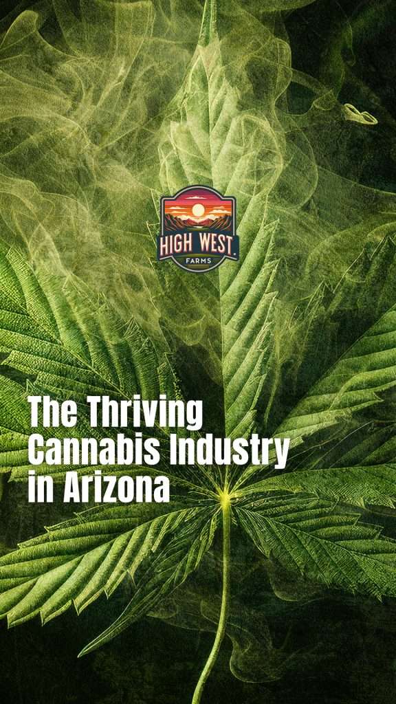 The Thriving Cannabis Industry in Arizona: Post-October Surge HWF 1 1 1 576x1024