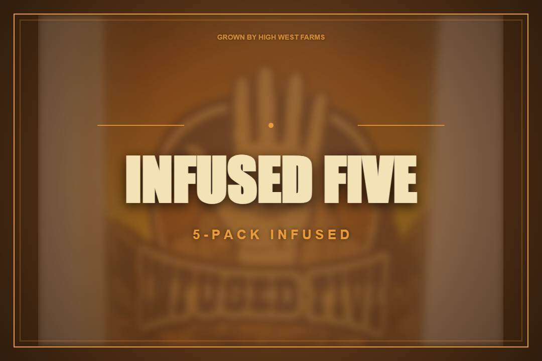 Infused Five
